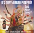 Lex Grey And The Urban Pioneers