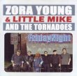 Zora Young & Little Mike And The Tornadoes