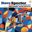 Dave Specter featuring Jorma Kaukonen & Brother John Kattke