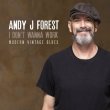 Andy J Forest