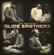 THE SLIDE BROTHERS